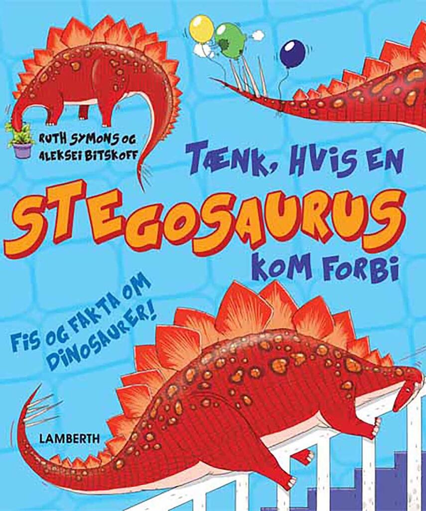 Ruth Symons, Aleksei Bitskoff: Tænk, hvis en Stegosaurus kom forbi