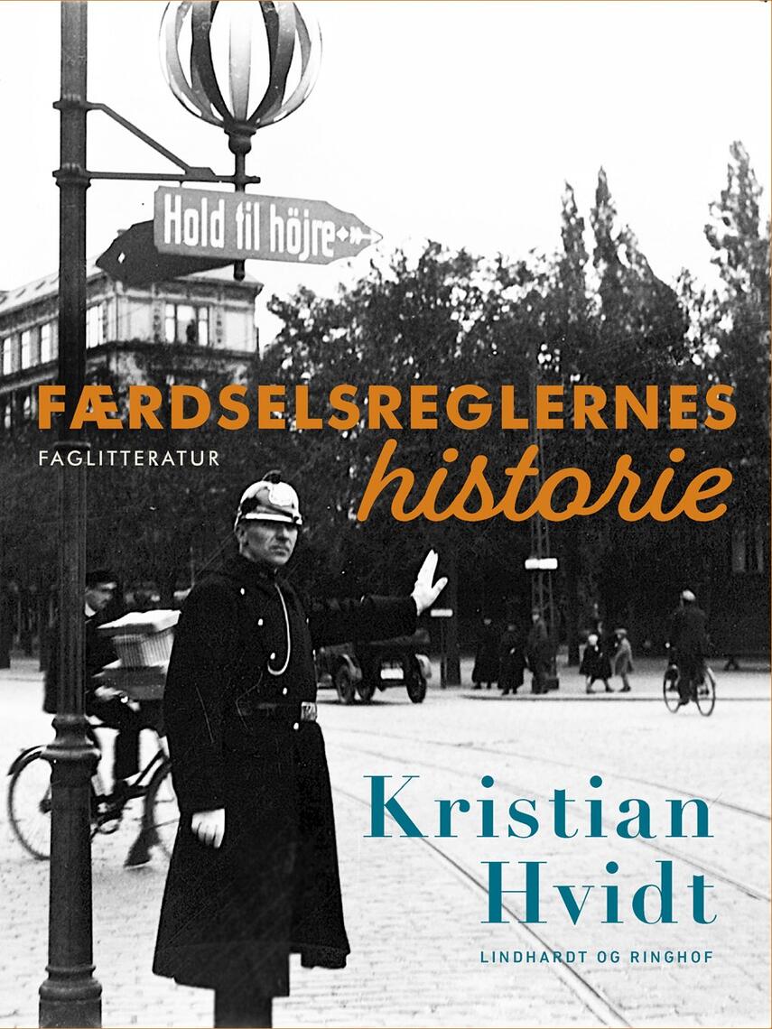Kristian Hvidt: Færdselsreglernes historie