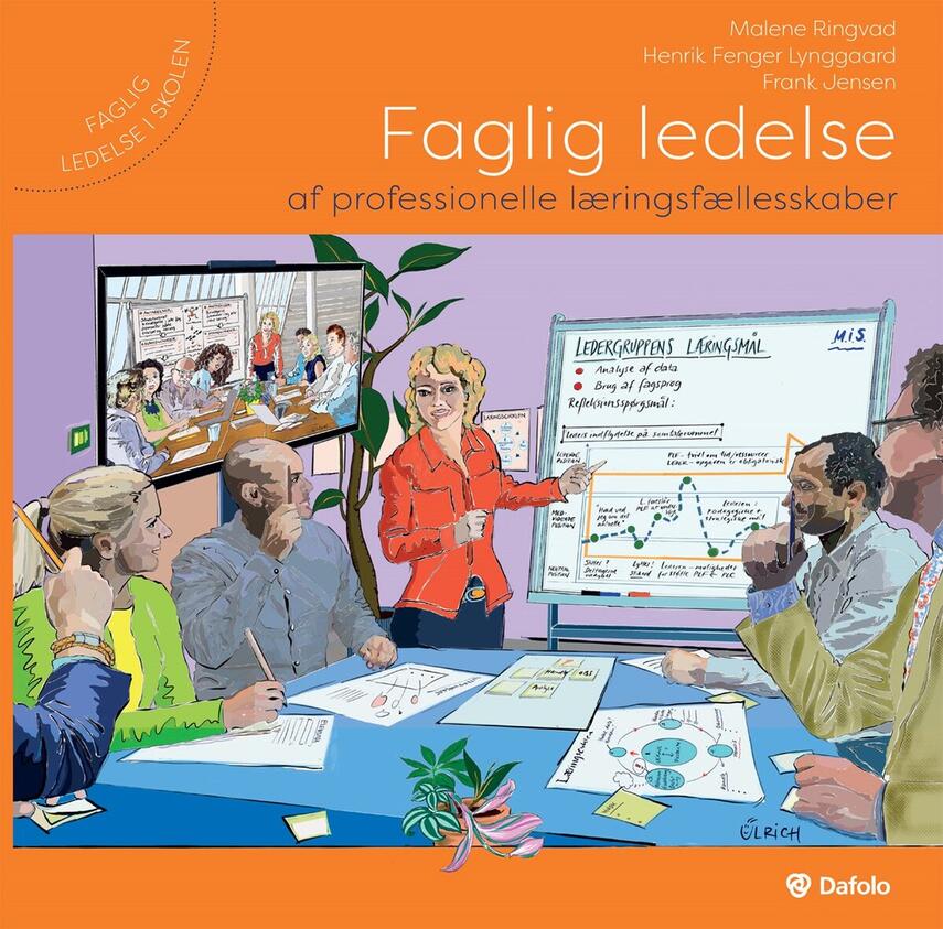 Frank Jensen (f. 1951-05-31), Malene Ringvad, Henrik Fenger Lynggaard: Faglig ledelse af professionelle læringsfællesskaber
