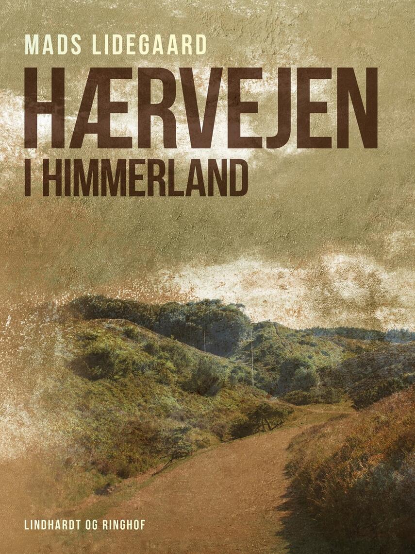 Mads Lidegaard: Hærvejen i Himmerland