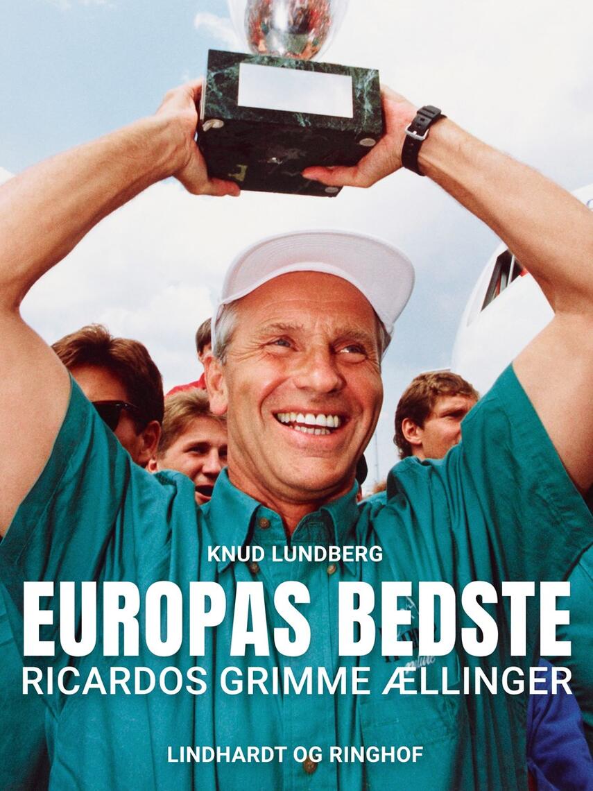 Knud Lundberg (f. 1920): Europas bedste : Ricardos grimme ællinger
