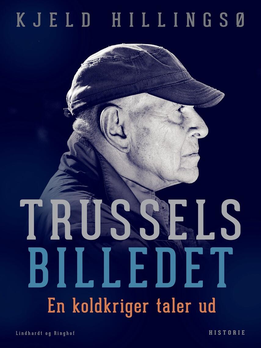 K. G. H. Hillingsø: Trusselsbilledet : en koldkriger taler ud