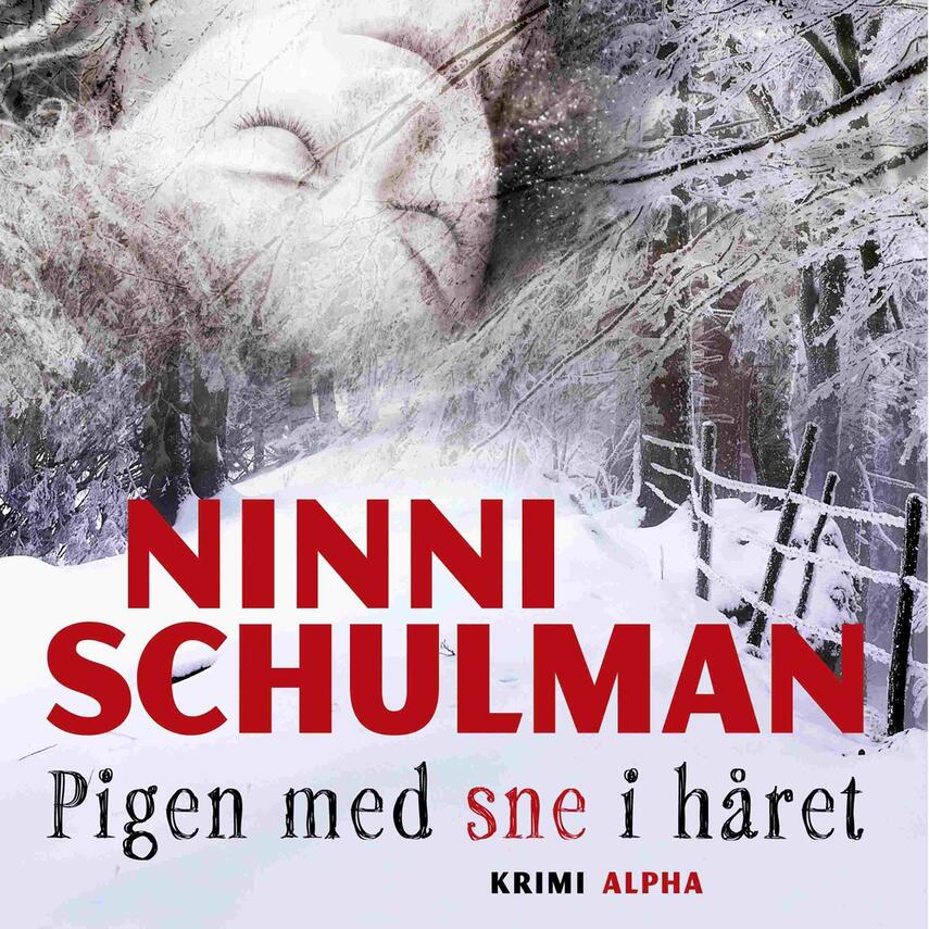 Ninni Schulman: Pigen med sne i håret (Ved Torben Sekov)
