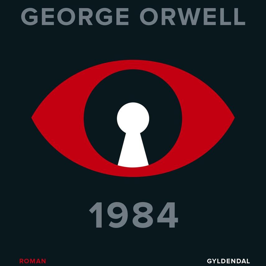 George Orwell: 1984 (Ved Kasper Leisner)