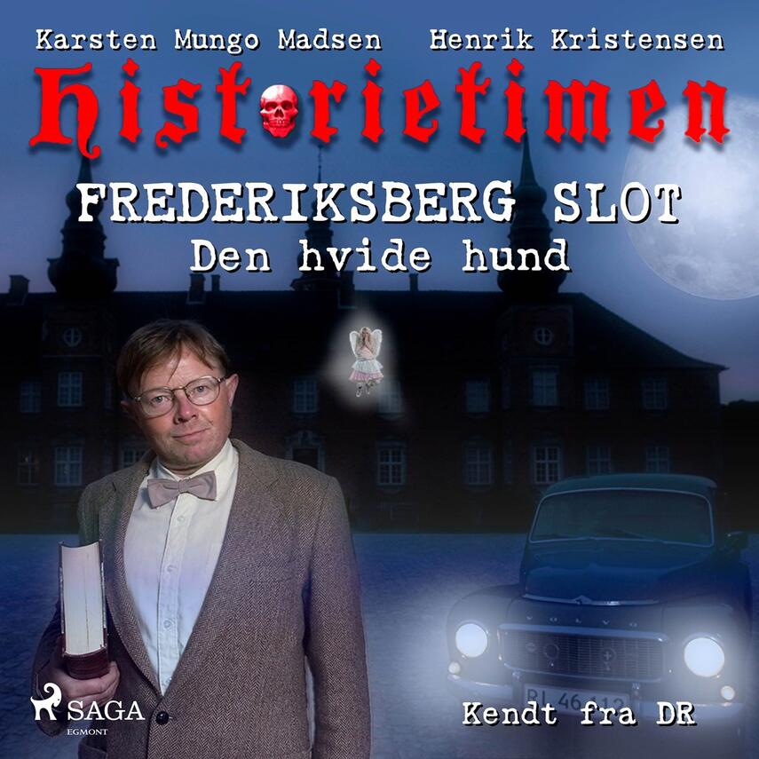 Karsten Mungo Madsen: Historietimen. 5, Frederiksberg Slot - den hvide hund
