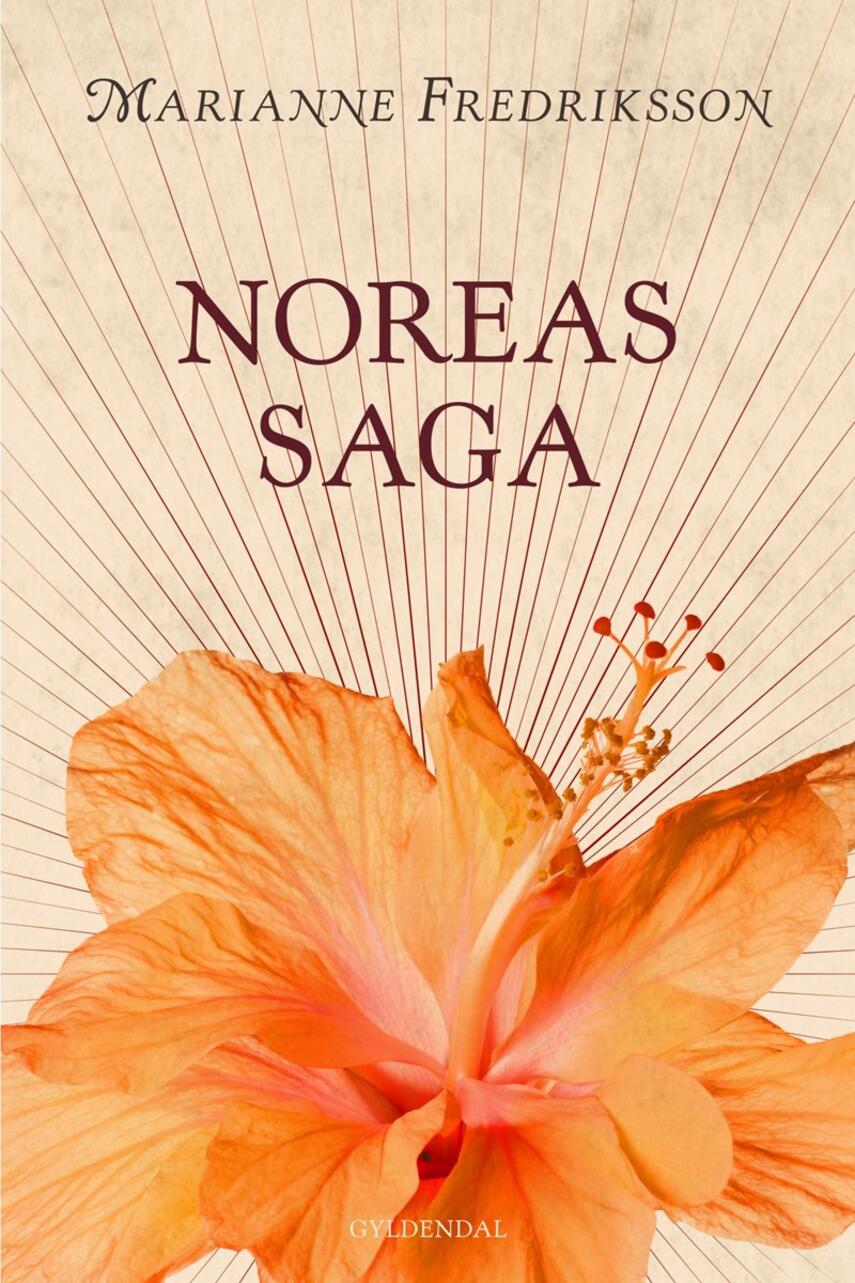 Marianne Fredriksson: Noreas saga
