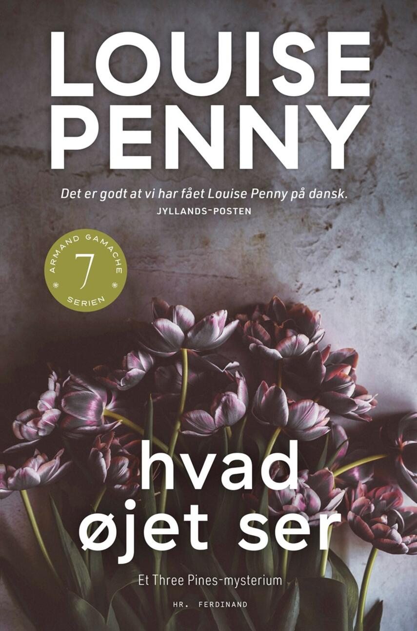 Louise Penny: Hvad øjet ser