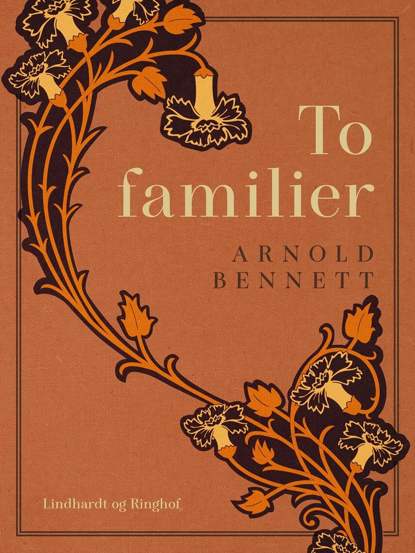 Arnold Bennett: To familier