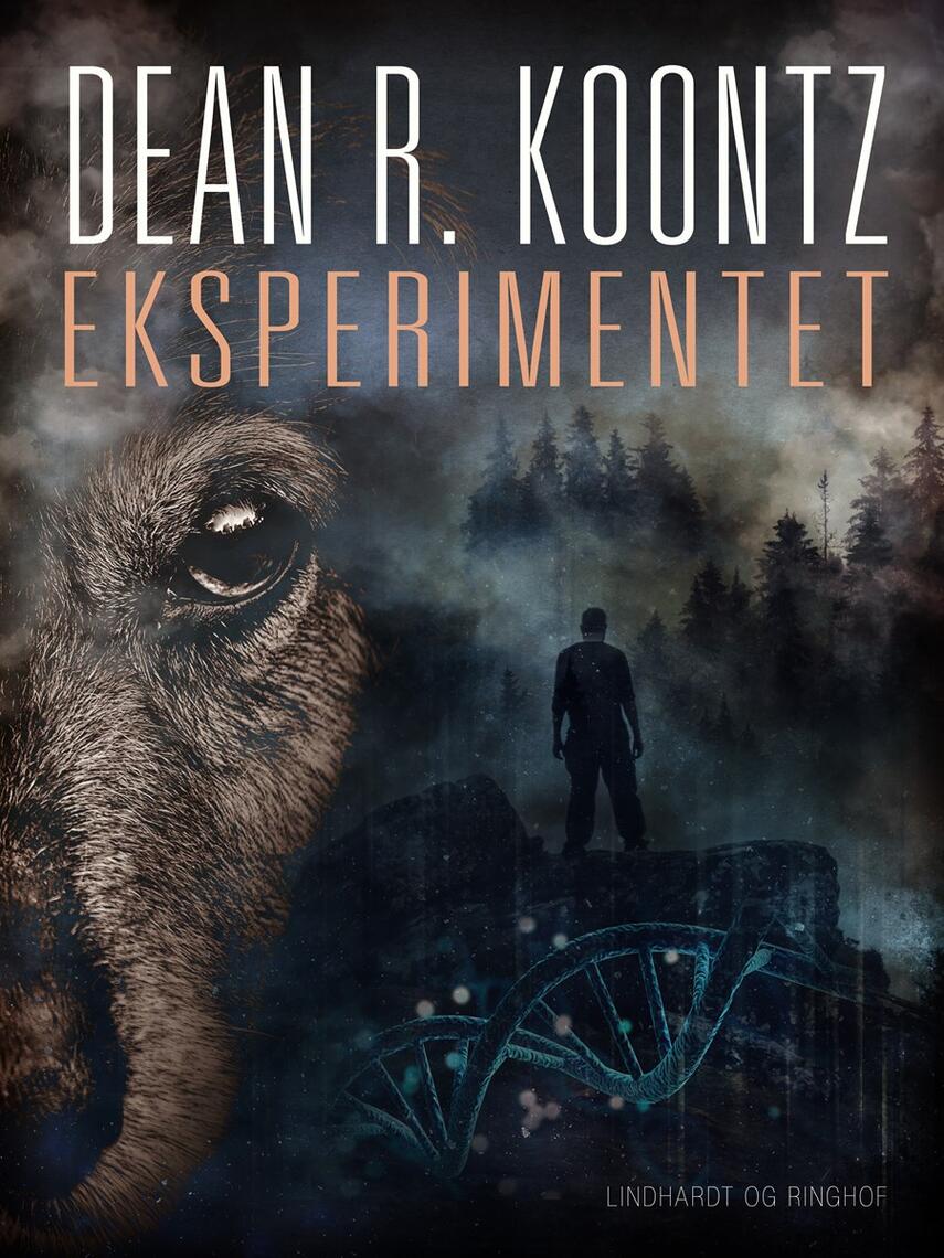 Dean R. Koontz: Eksperimentet (Ved Anne Vibeke Mortensen)