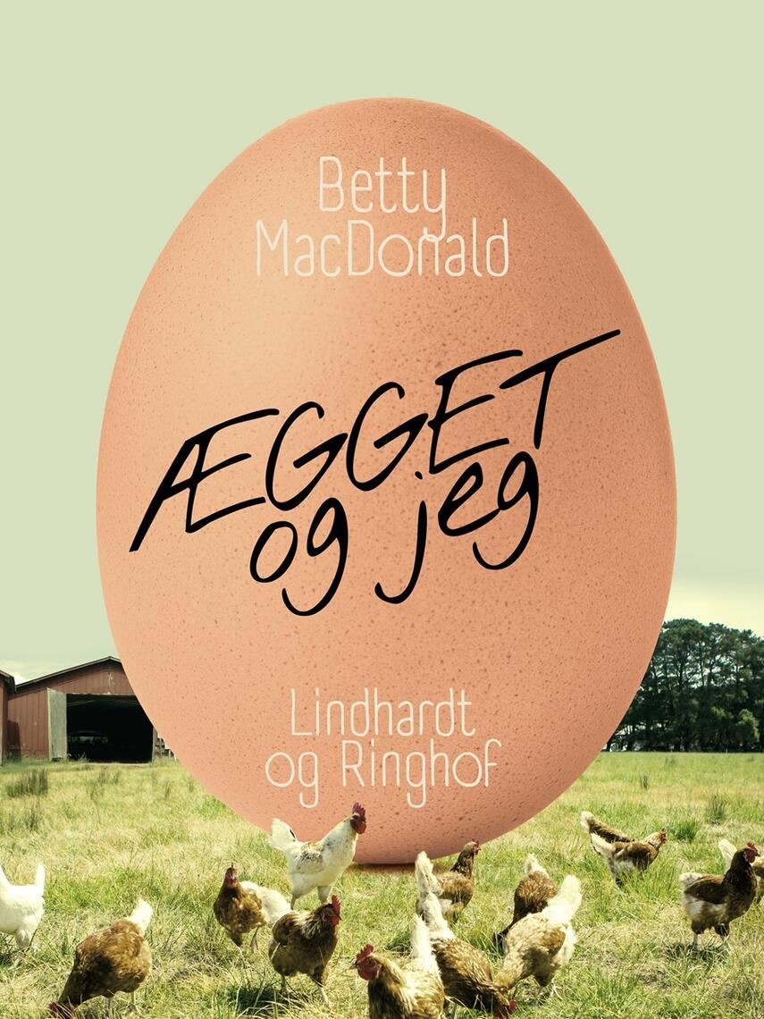 Betty MacDonald: Ægget og jeg