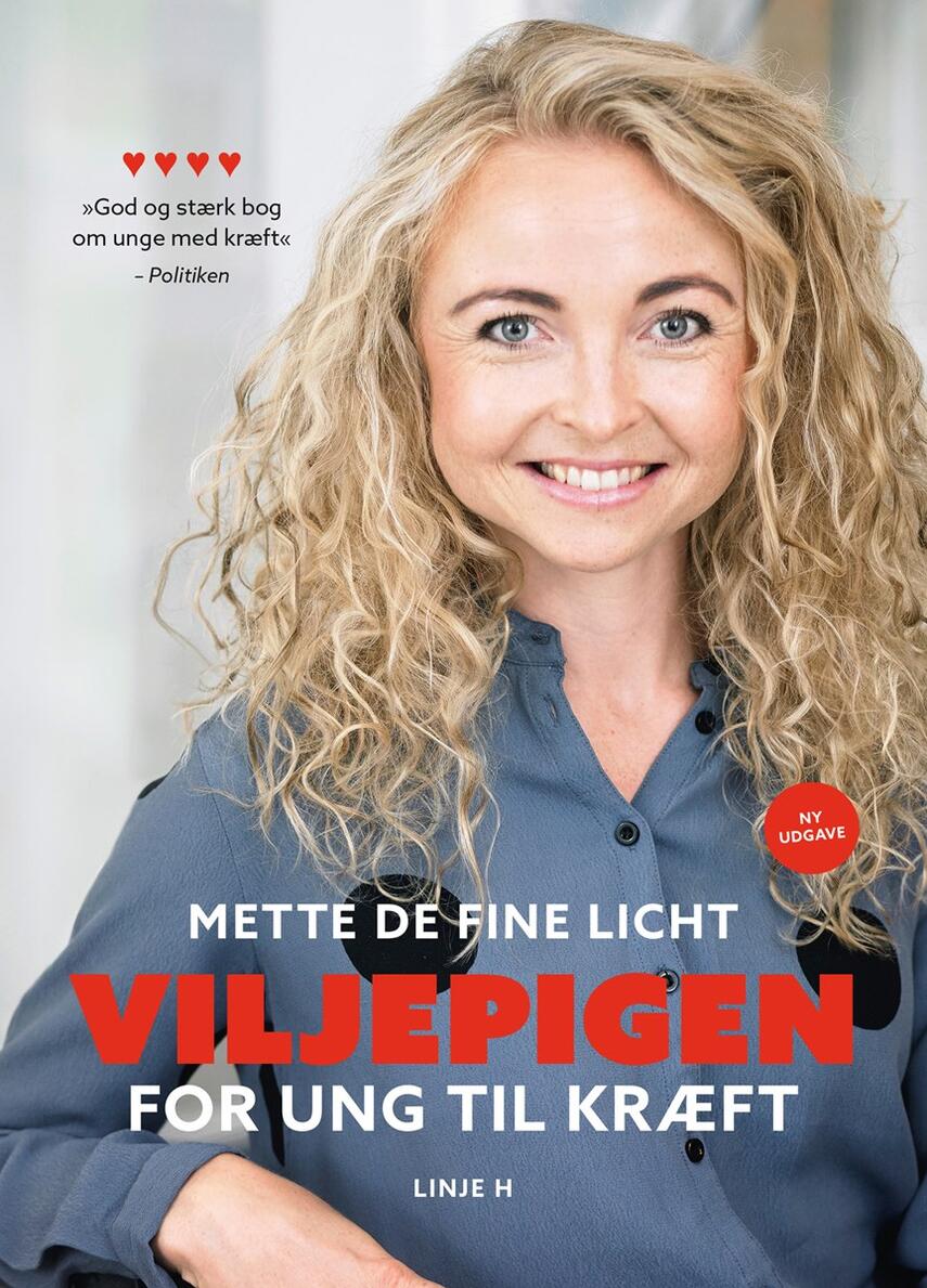 Mette de Fine Licht: Viljepigen : for ung til kræft