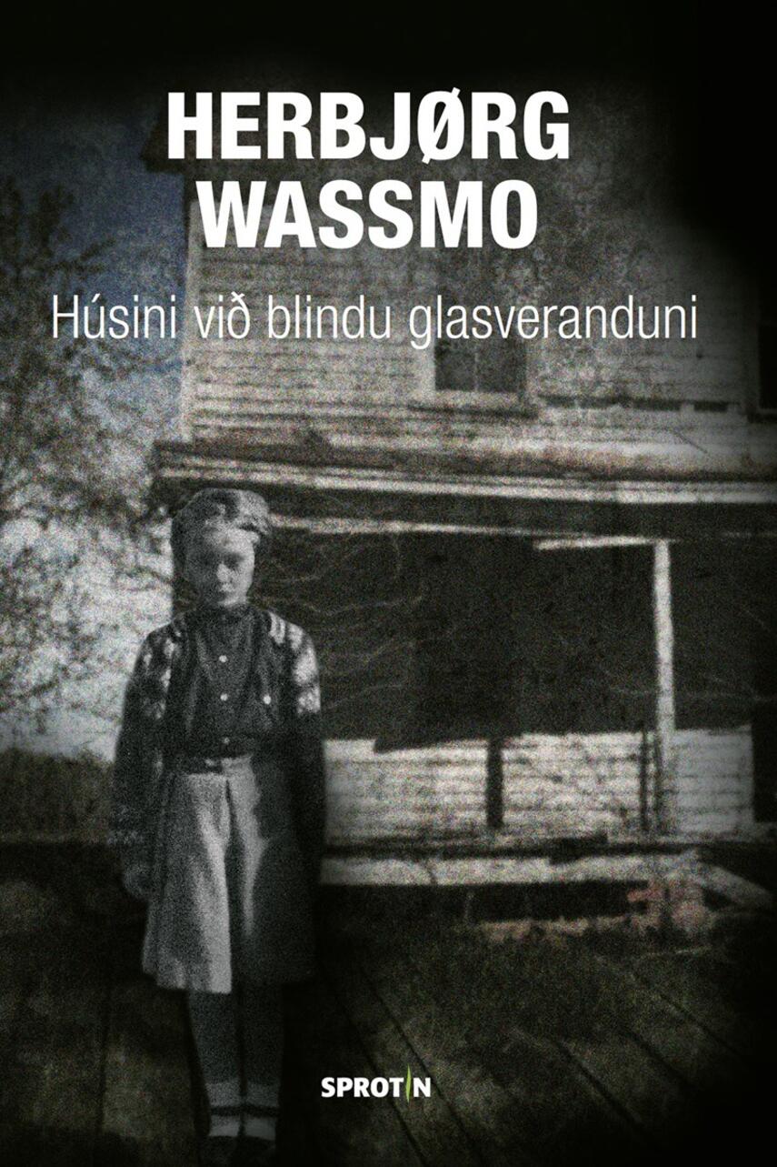 : Húsini við blindu glasveranduni