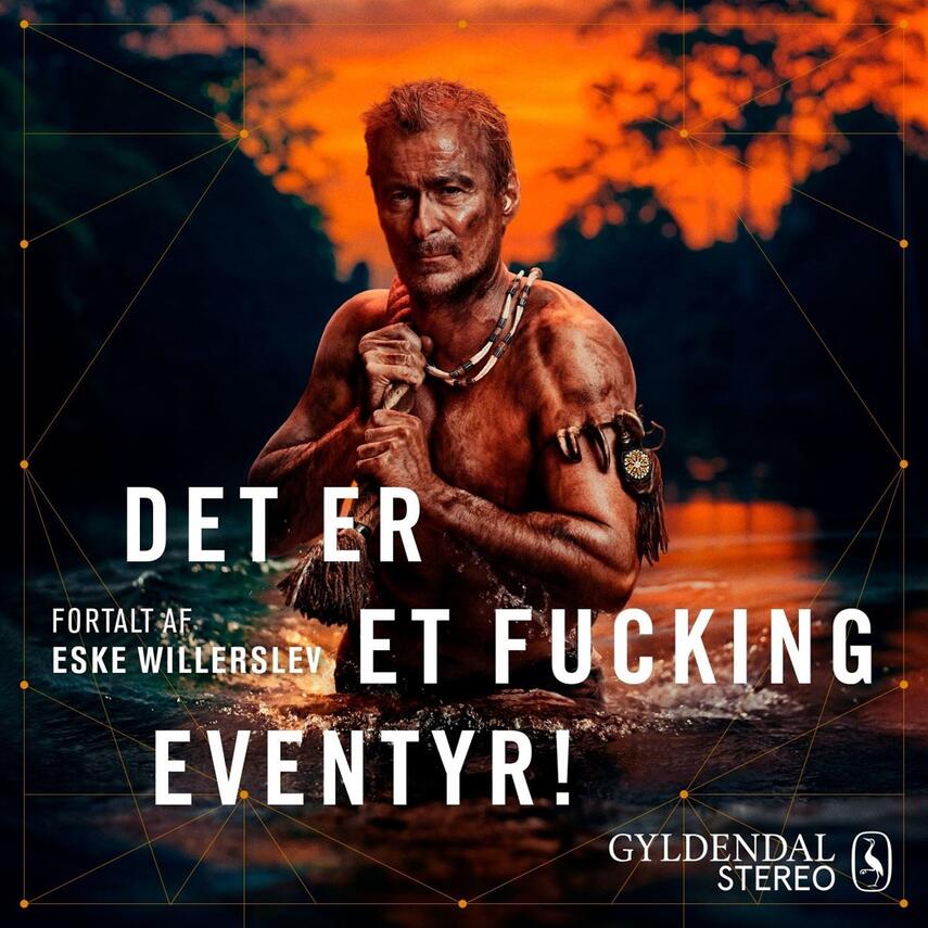 : Det er et fucking eventyr! : med DNA-forskeren på sporet af mennesket