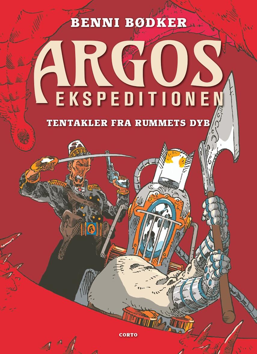 Benni Bødker: Argos ekspeditionen - tentakler fra rummets dyb