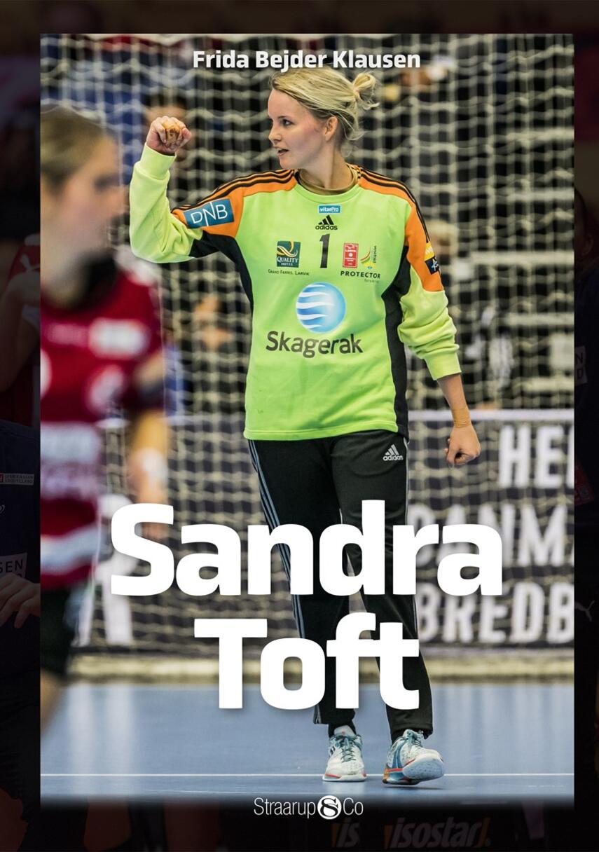 Frida Bejder Klausen: Sandra Toft