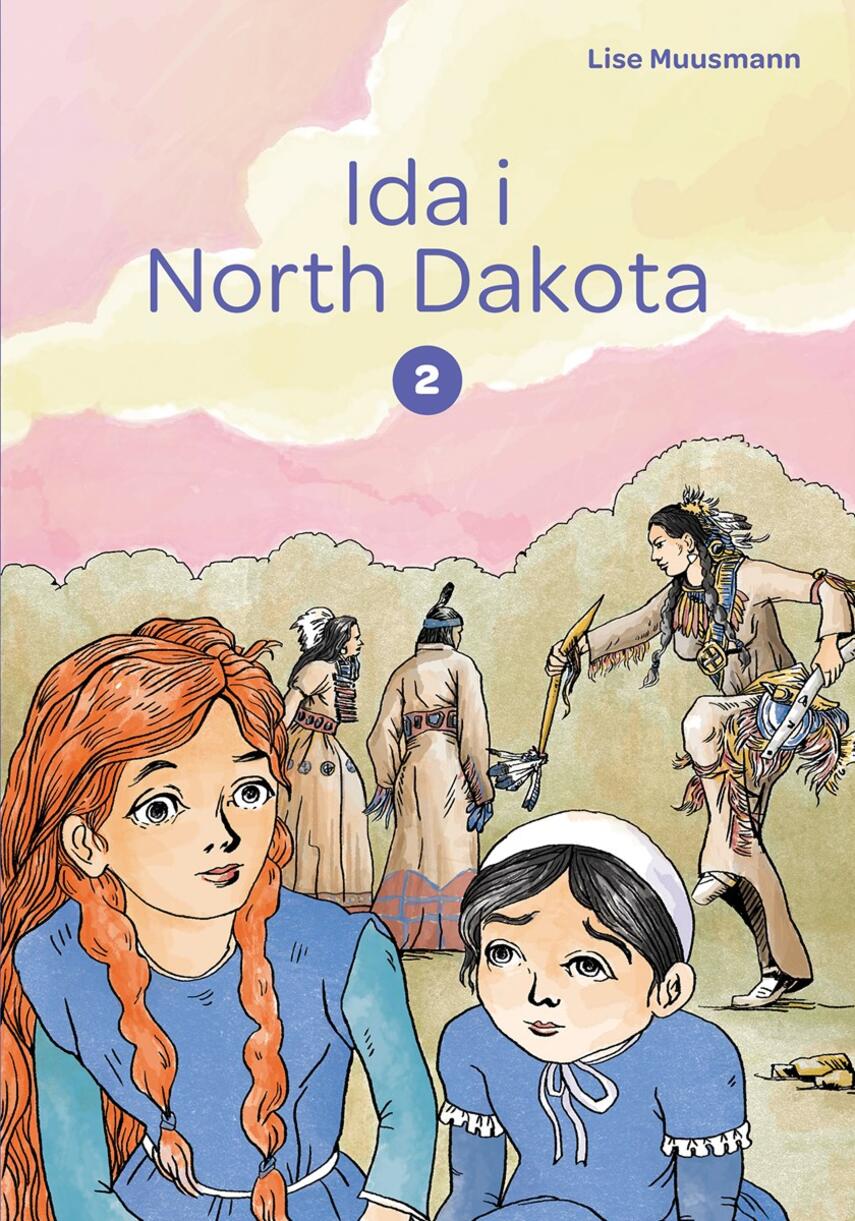 Lise Muusmann: Ida i North Dakota