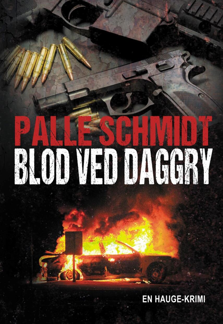 Palle Schmidt (f. 1972): Blod ved daggry