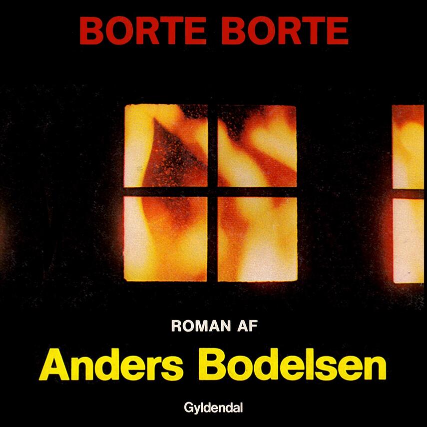 Anders Bodelsen: Borte, borte