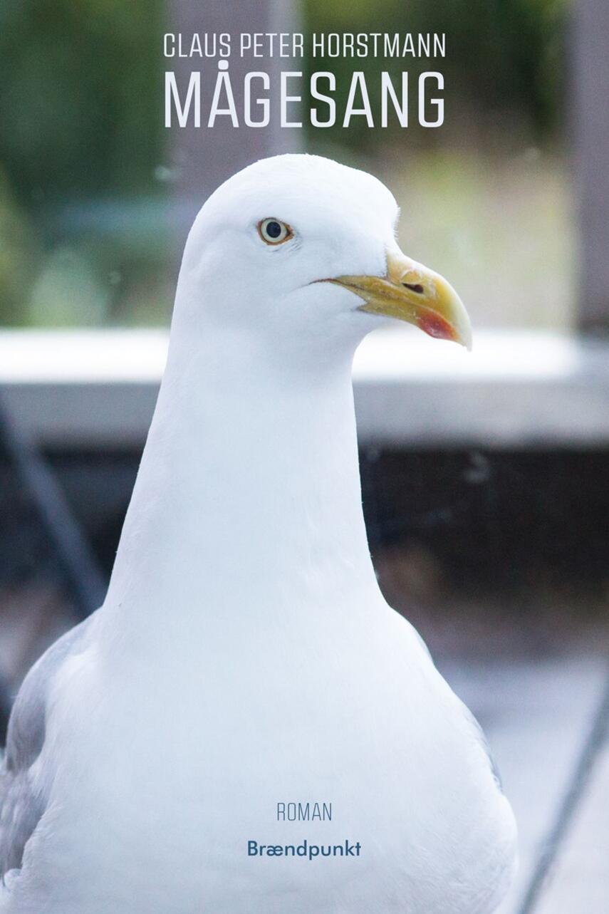 Claus Peter Horstmann: Mågesang : roman