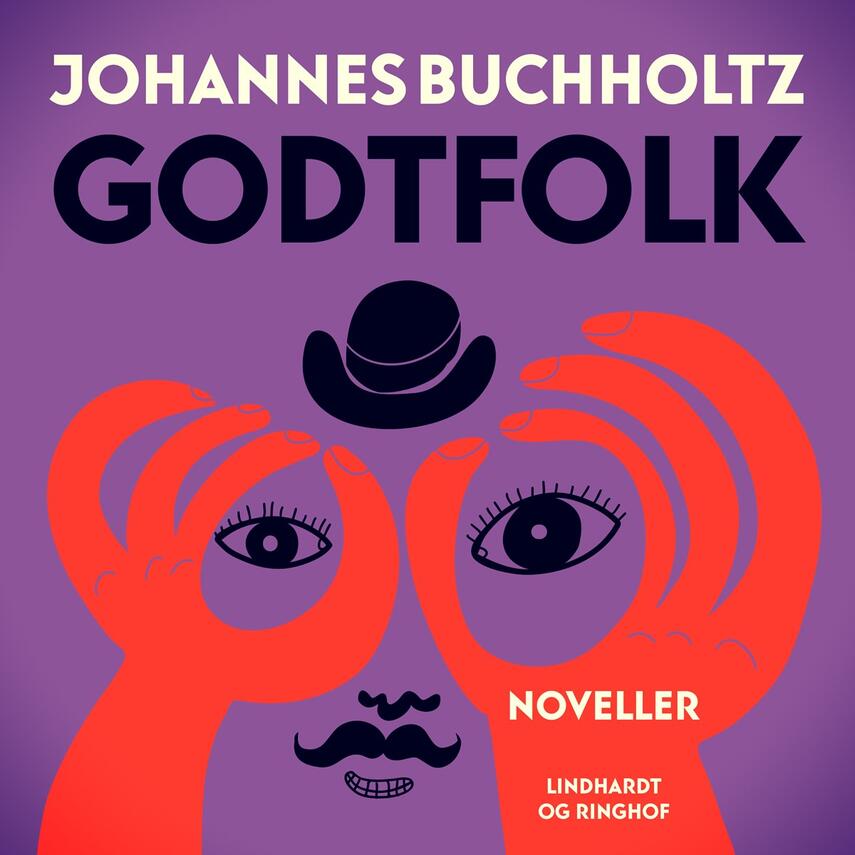 Johannes Buchholtz: Godtfolk : 12 historier og skitser (Ved Anna Gadborg)