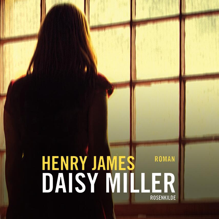 Henry James: Daisy Miller