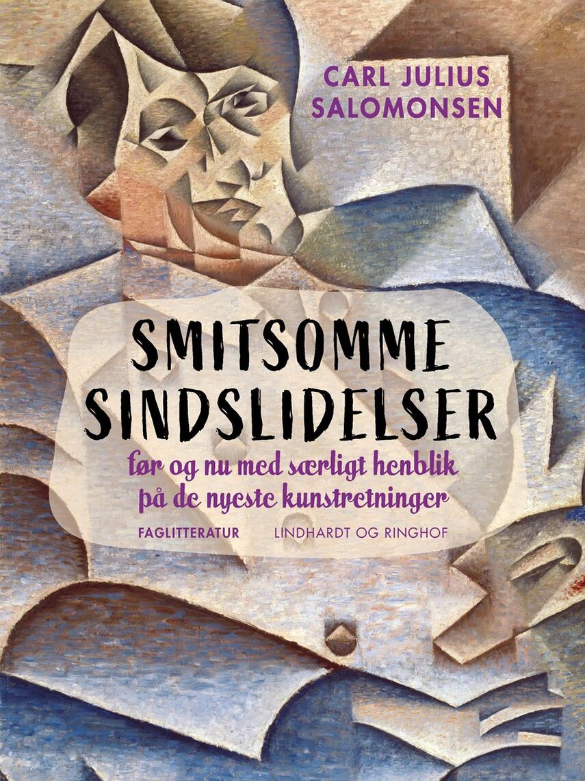 : Smitsomme sindslidelser før og nu med særligt henblik på de nyeste kunstretninger