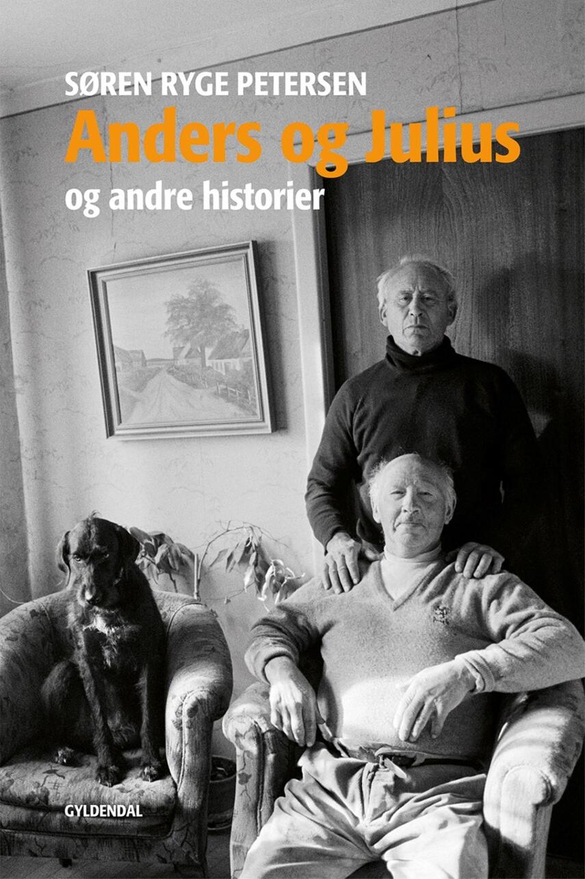 Søren Ryge Petersen: Anders og Julius og andre historier