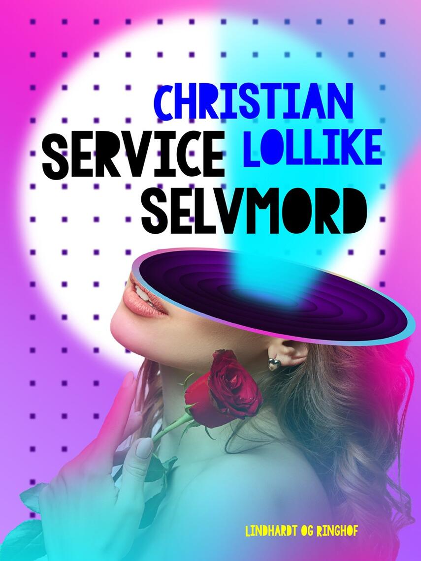 Christian Lollike: Service selvmord