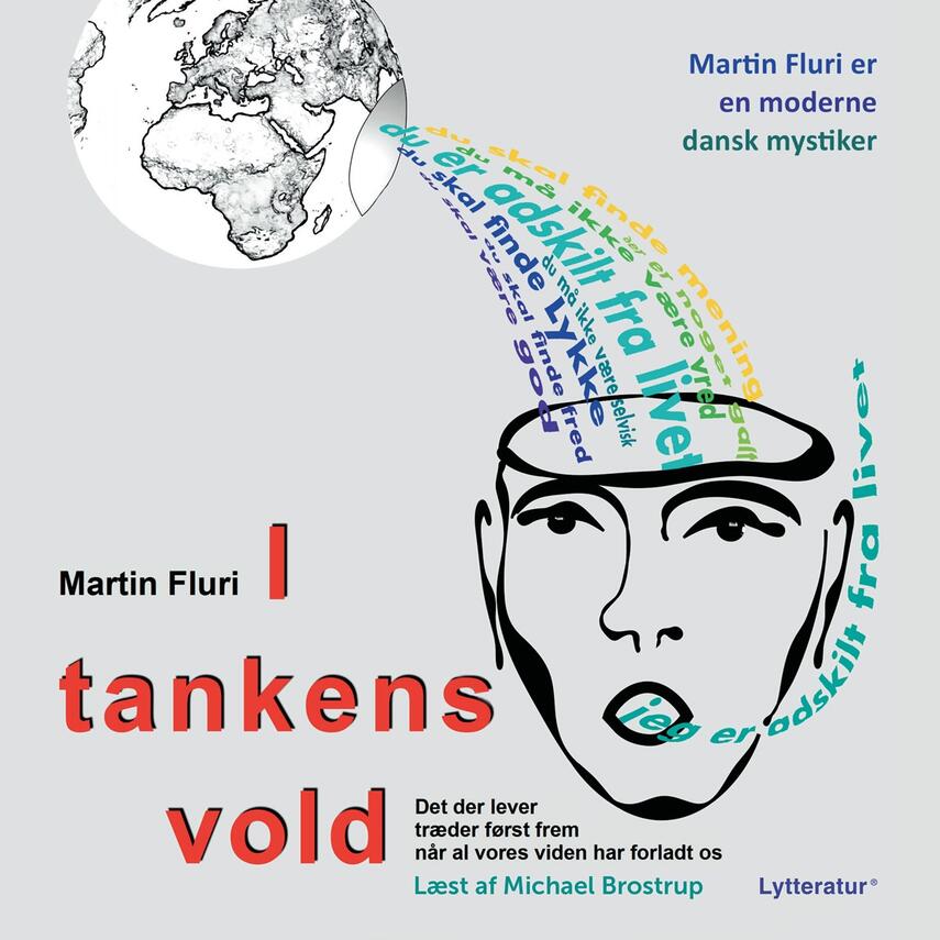 Martin Fluri: I tankens vold : det, der lever, træder først frem, når al viden har forladt os
