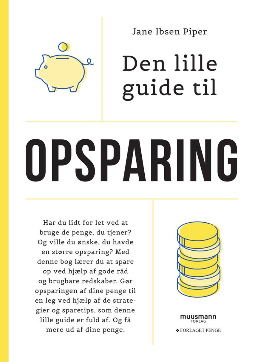 Jane Ibsen Piper: Den lille guide til opsparing