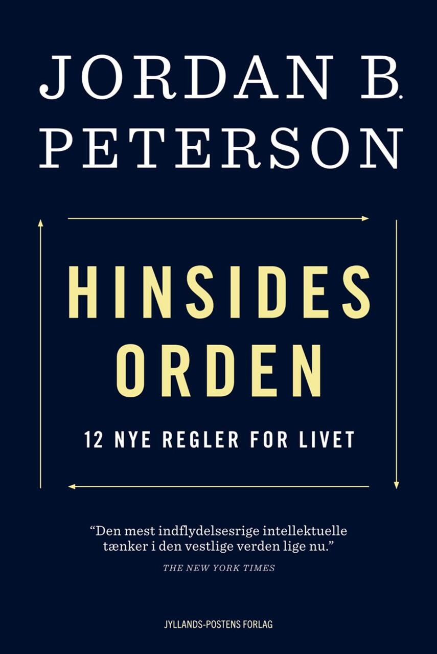 Jordan B. Peterson: Hinsides orden : 12 nye regler for livet