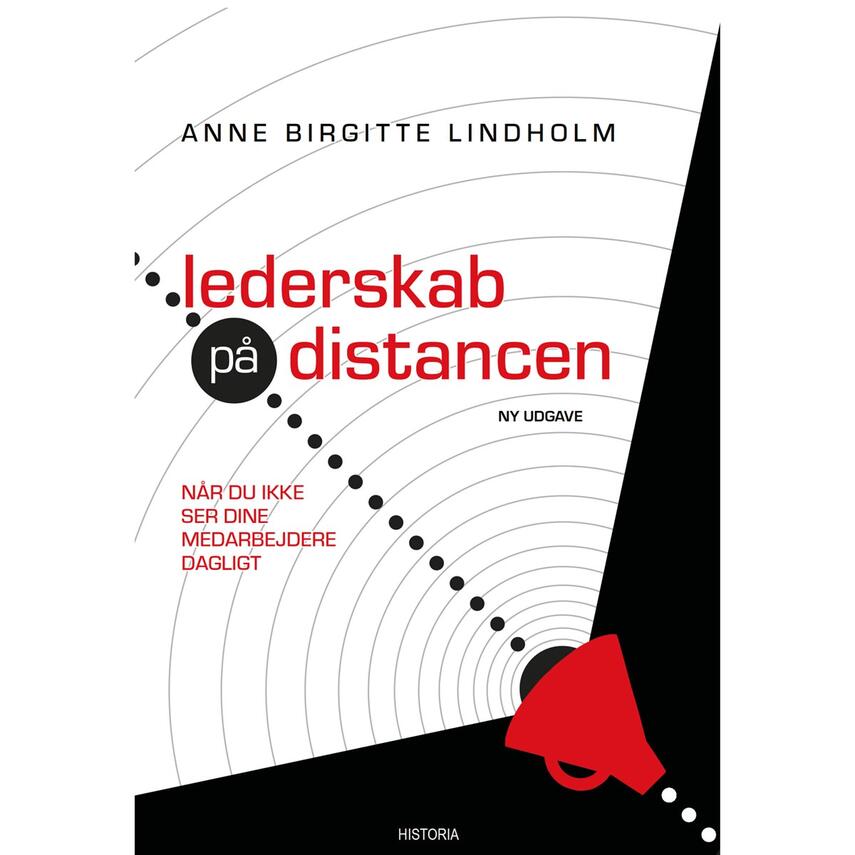 Anne Birgitte Lindholm: Lederskab på distancen : når du ikke ser dine medarbejdere dagligt