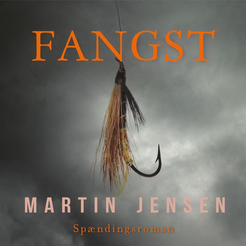 Martin Jensen (f. 1946): Fangst : spændingsroman