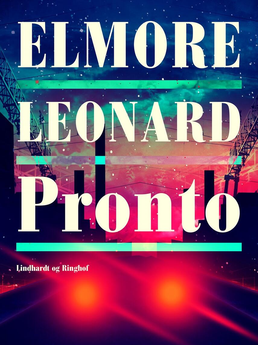 Elmore Leonard: Pronto