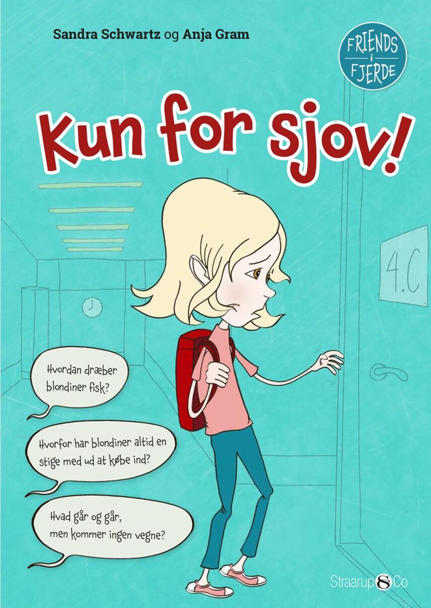 Sandra Schwartz, Anja Gram: Kun for sjov!