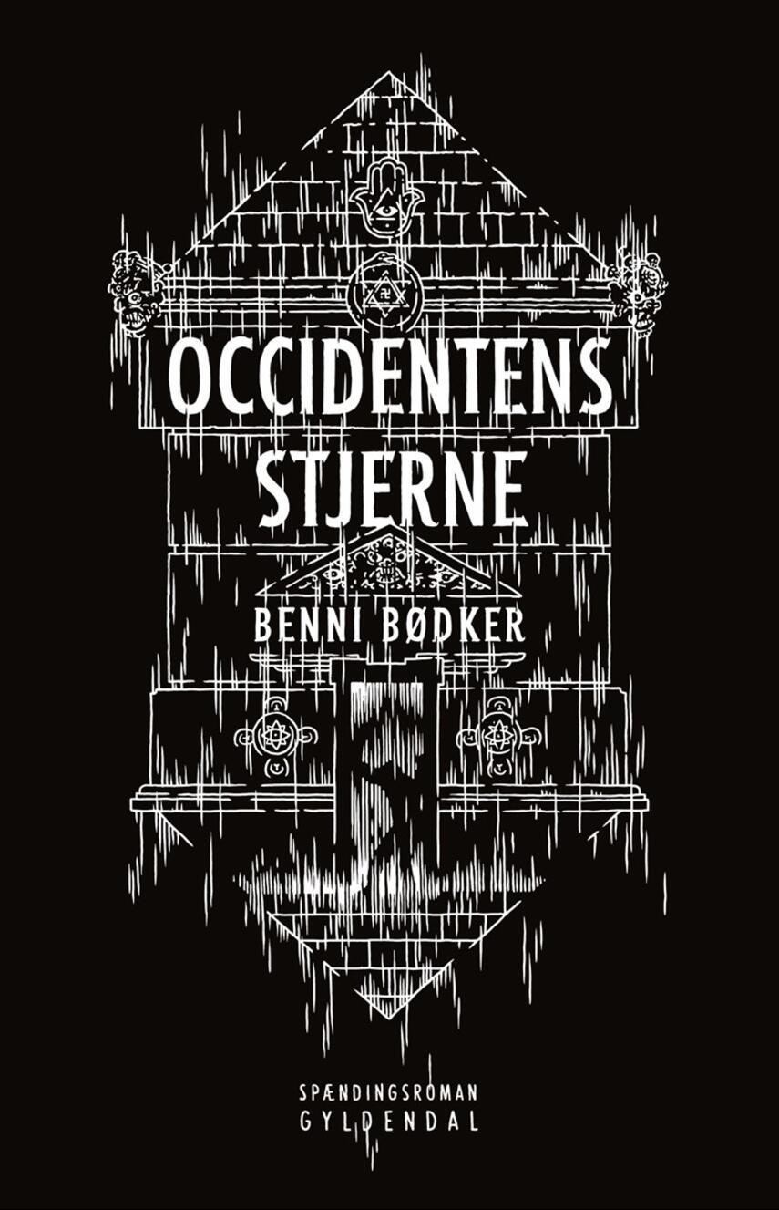 Benni Bødker: Occidentens stjerne : spændingsroman