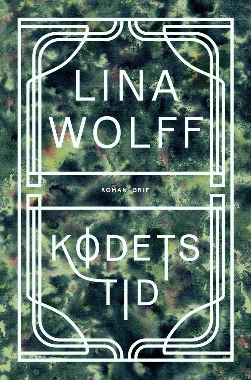 Lina Wolff: Kødets tid