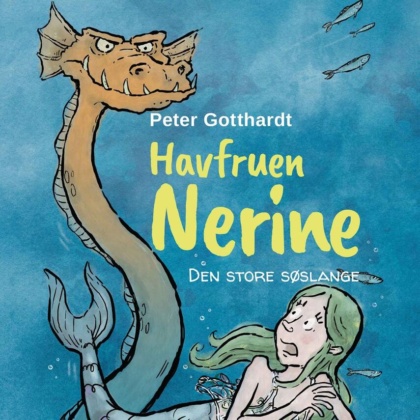 Peter Gotthardt: Havfruen Nerine - den store søslange