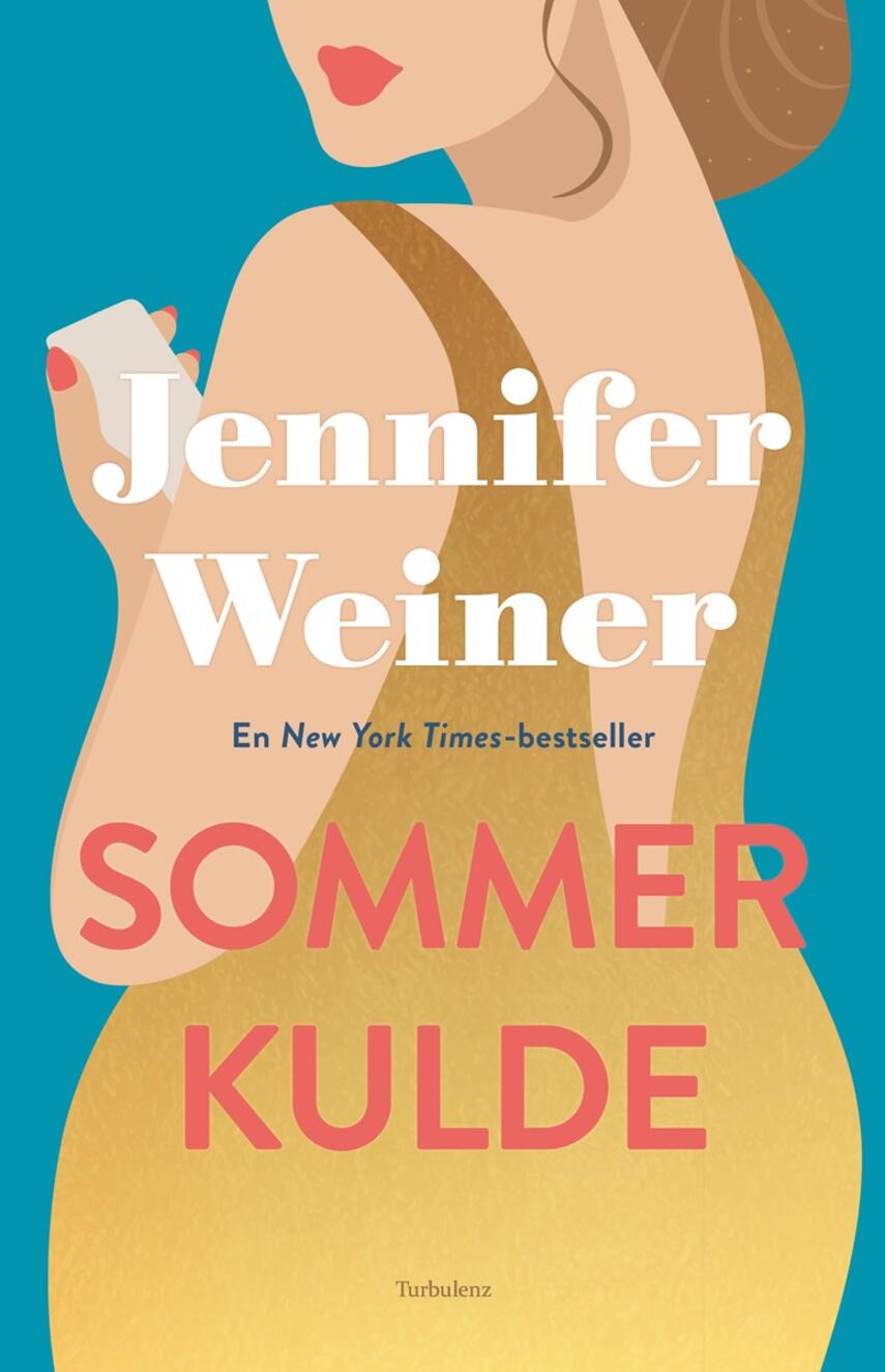 Jennifer Weiner: Sommerkulde