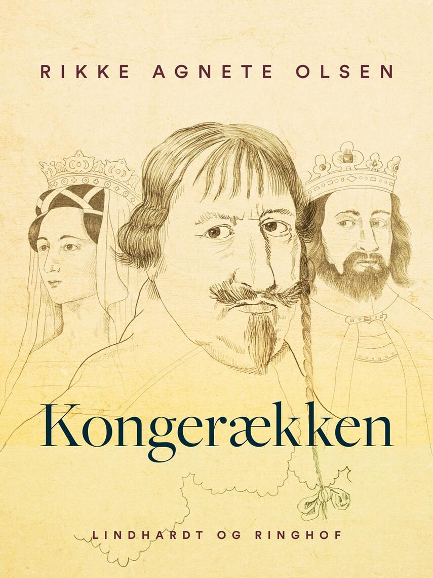 Rikke Agnete Olsen (f. 1939): Kongerækken