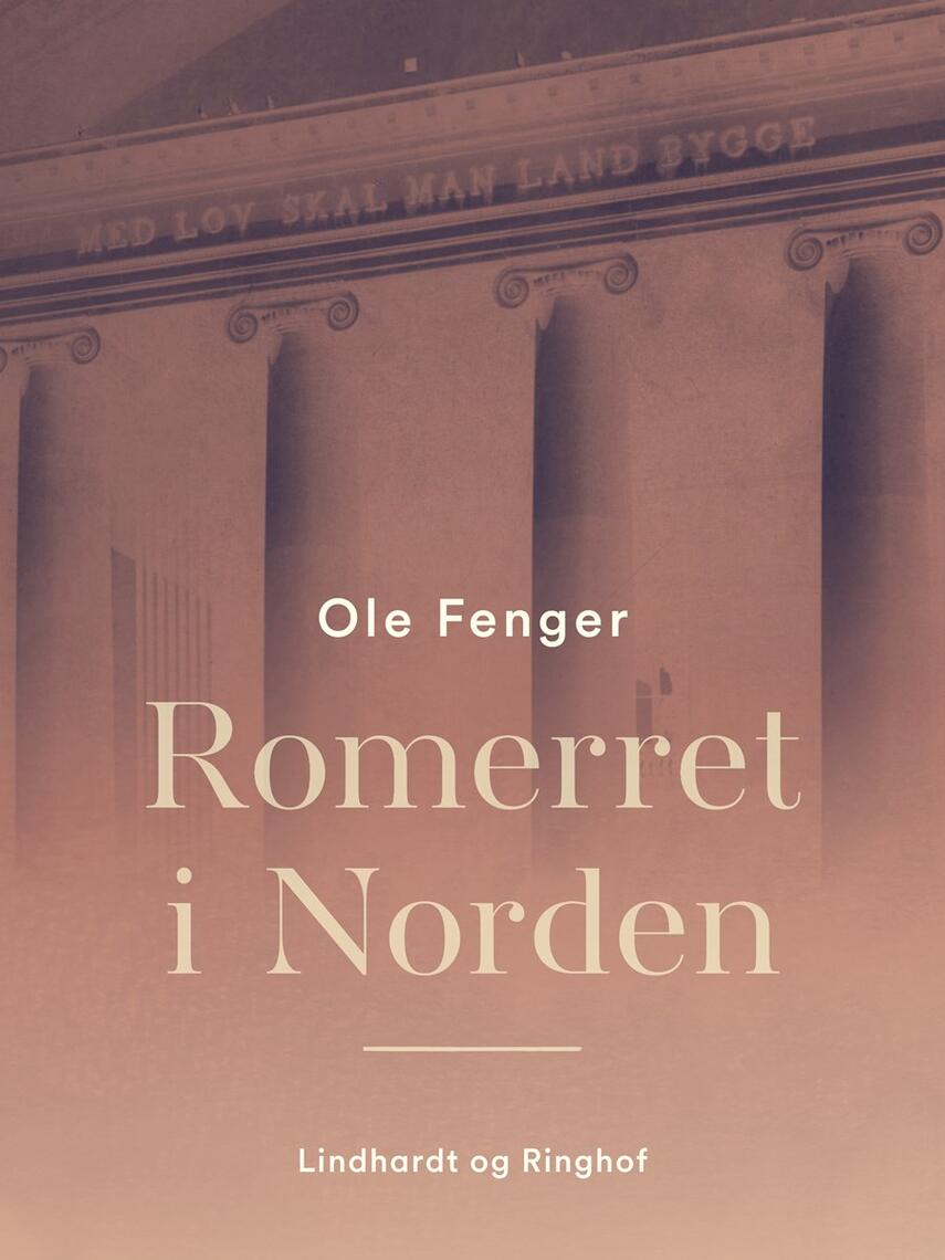 Ole Fenger (f. 1931): Romerret i Norden