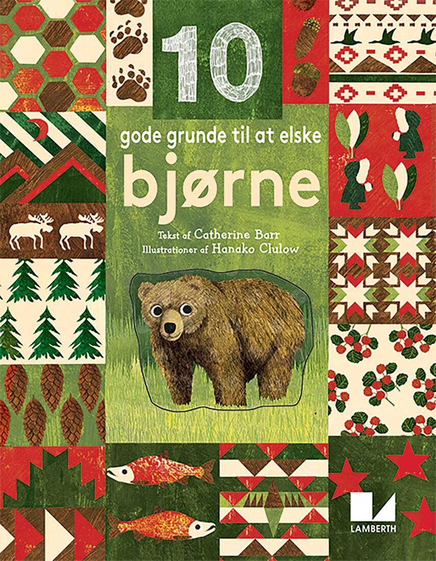 Catherine Barr, Hanako Clulow: 10 gode grunde til at elske bjørne