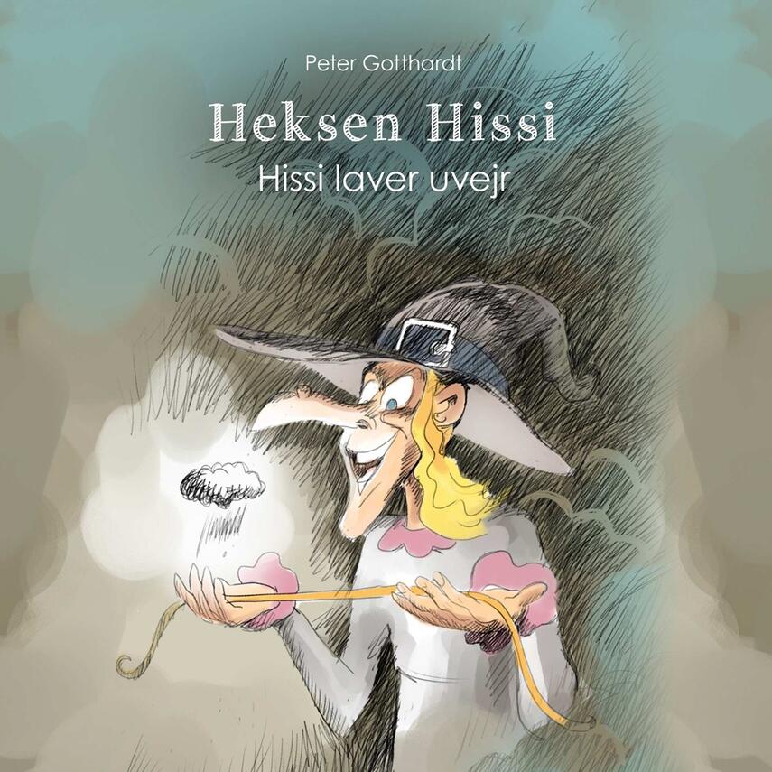 Peter Gotthardt: Hissi laver uvejr