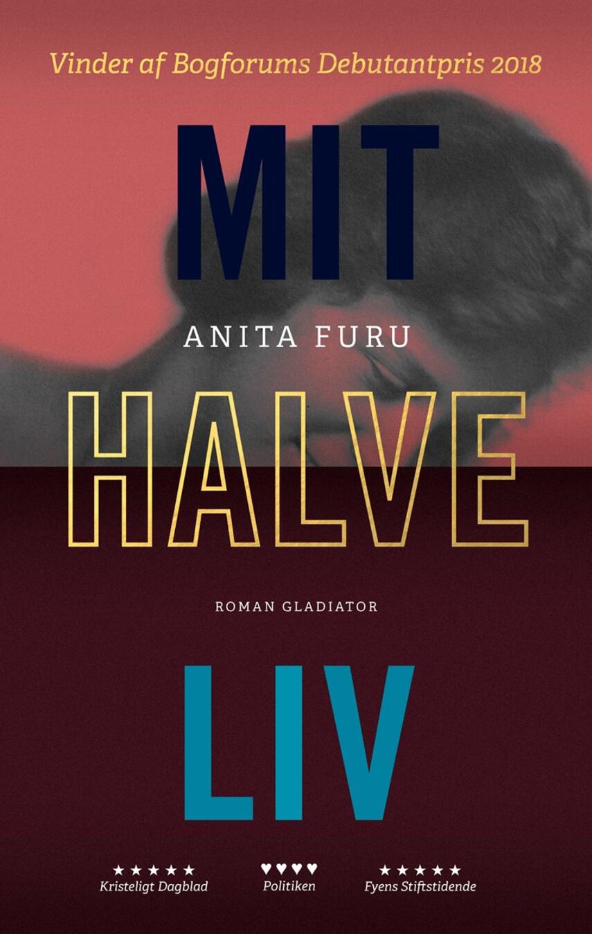 Anita Furu: Mit halve liv : roman