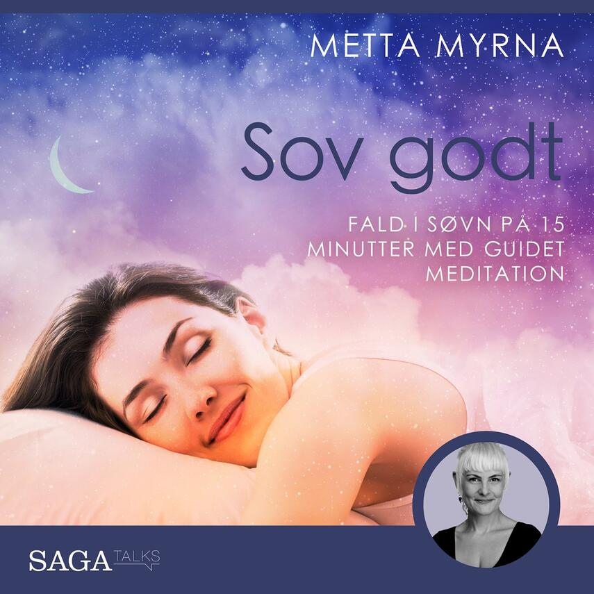 Metta Myrna (f. 1972): Sov godt : fald i søvn på på 15 minutter med guidet meditation (15 minutter)