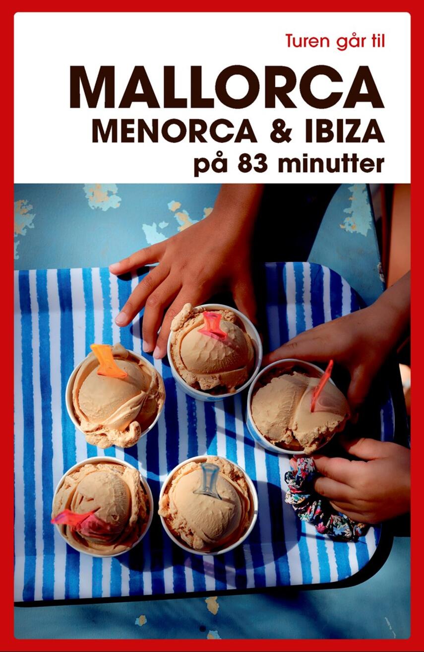 Jytte Flamsholt Christensen: Turen går til Mallorca, Menorca & Ibiza