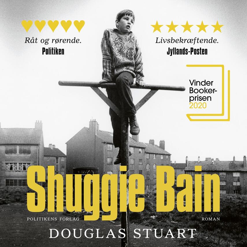 Douglas Stuart (f. 1976-05-31): Shuggie Bain