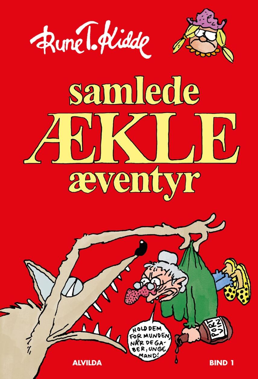 Rune T. Kidde: Samlede ækle æventyr. Bind 1