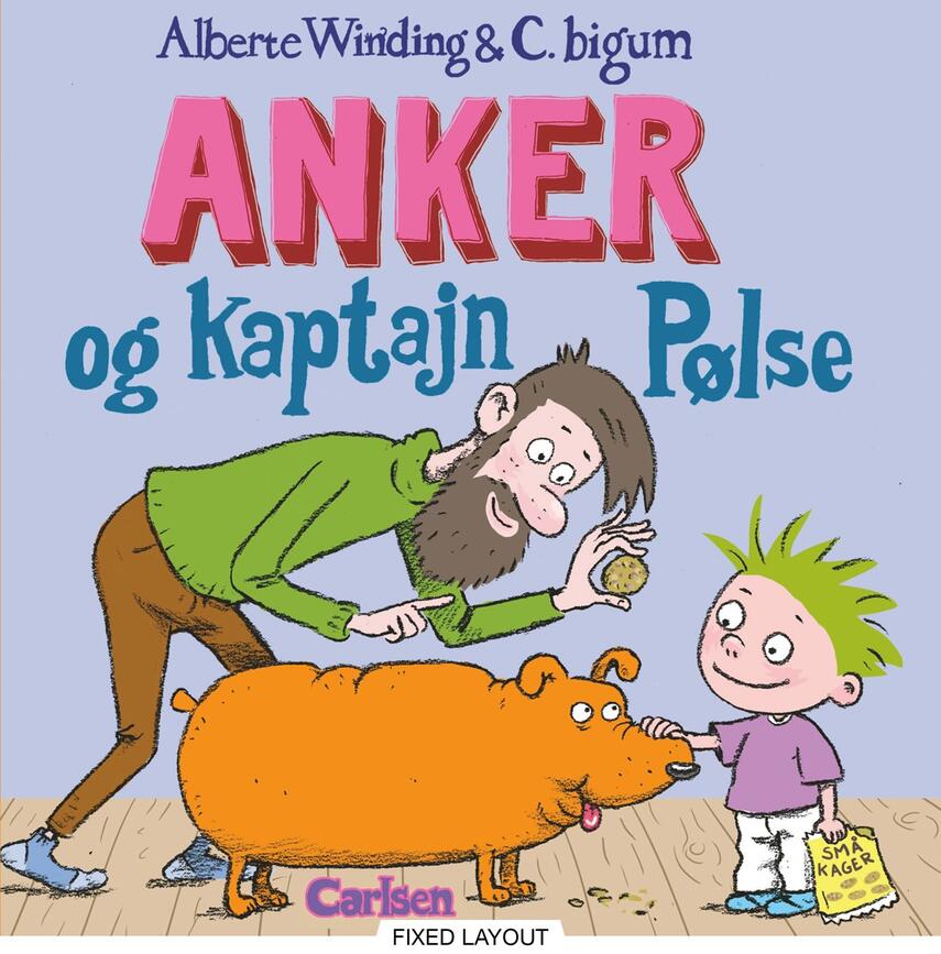 Alberte Winding, Claus Bigum: Anker og Kaptajn Pølse