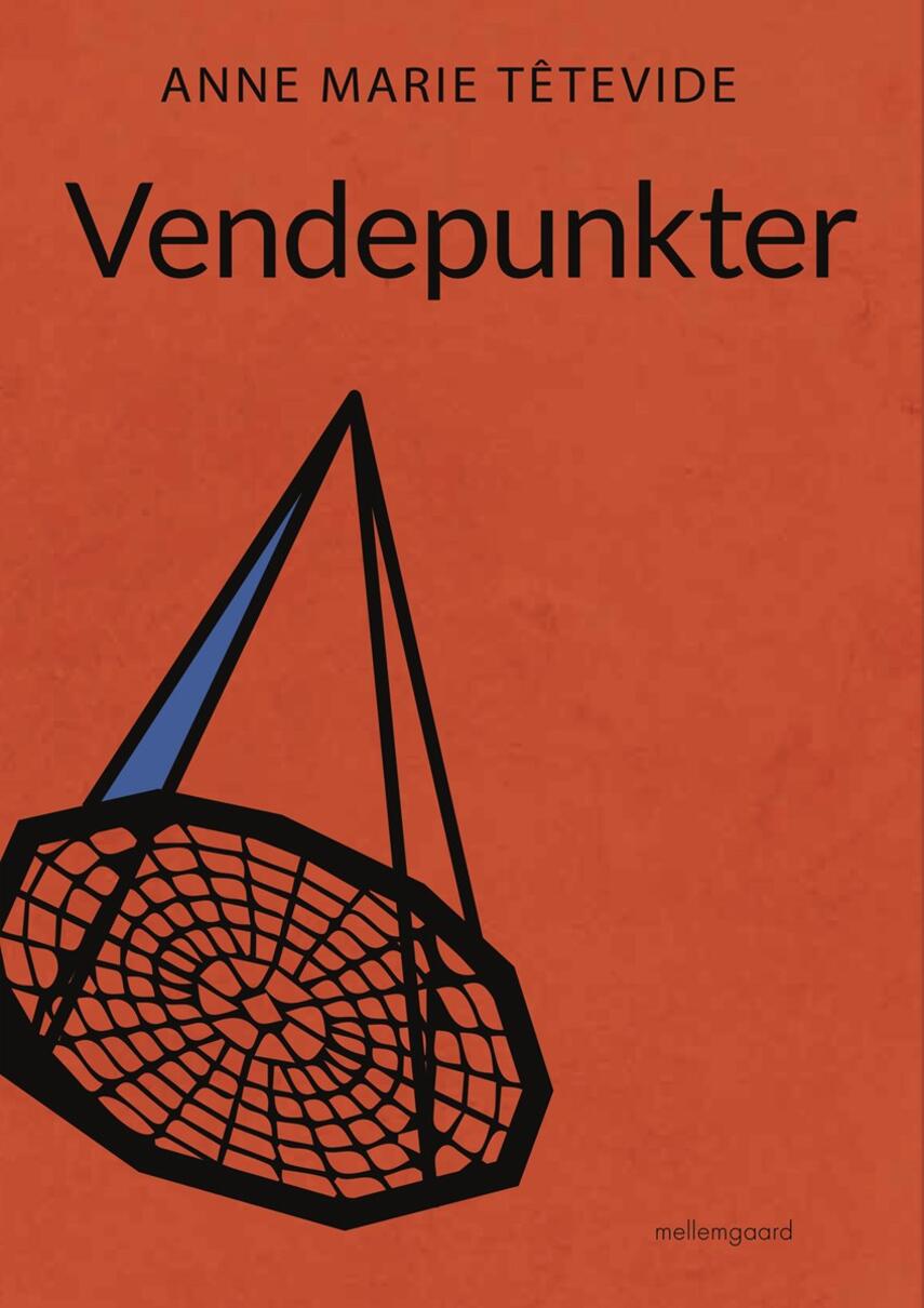 Anne Marie Têtevide: Vendepunkter